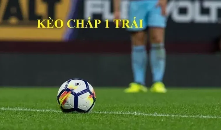 Hướng Dẫn Cách Chơi Kèo Chấp 1 Tại NowGoal Hiểu Nhanh Thắng Lớn