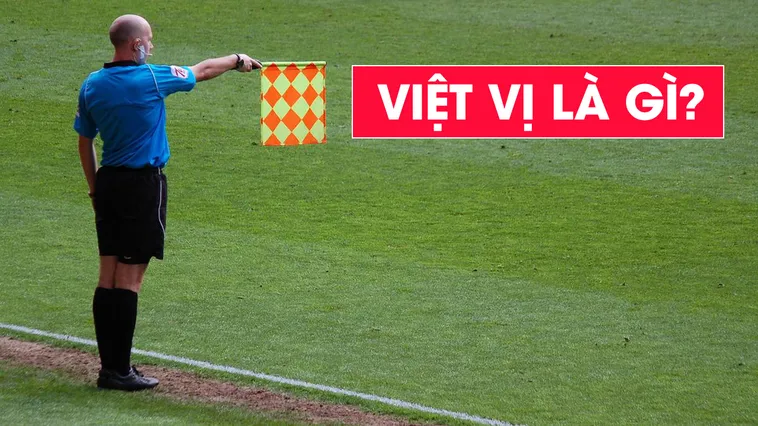 Ném Biên Có Việt Vị Không Quy Định Luật Và Các Tình Huống Cụ Thể